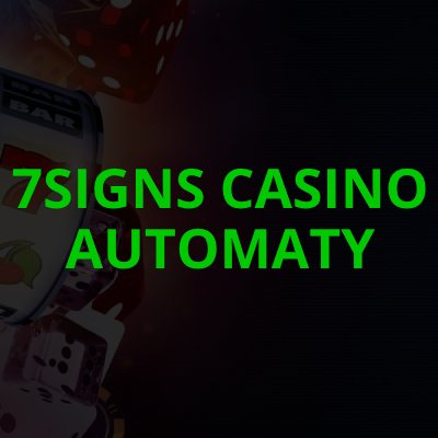 7Signs casino automaty